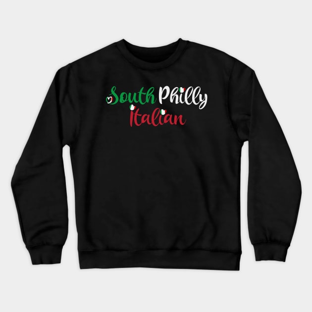 South Philly Italian Crewneck Sweatshirt by Rosemarie Guieb Designs